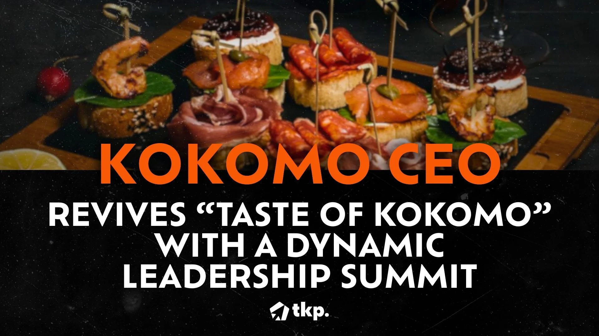 Kokomo CEO Revives “Taste of Kokomo” with a Dynamic Leadership